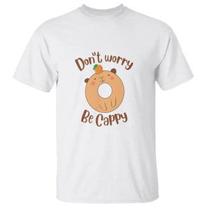 Capybara Lover T Shirt Don't Worry Be Cappy Funny Cute Donut Lover TS09 White Print Your Wear