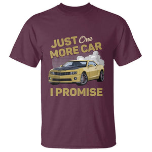 Car Lover T Shirt Just One More Car I Promise Racing TS11 Maroon Print Your Wear