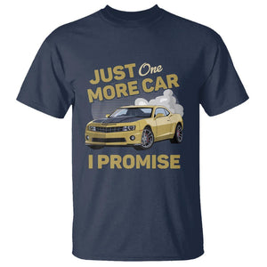 Car Lover T Shirt Just One More Car I Promise Racing TS11 Navy Print Your Wear