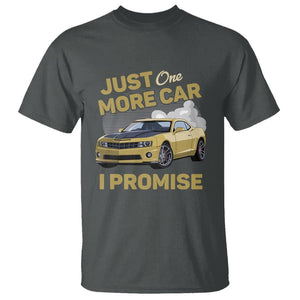 Car Lover T Shirt Just One More Car I Promise Racing TS11 Dark Heather Print Your Wear