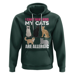 Cat Lover Hoodie I Can't Have Kids My Cats Is Allergic TS02 Dark Forest Green Printyourwear