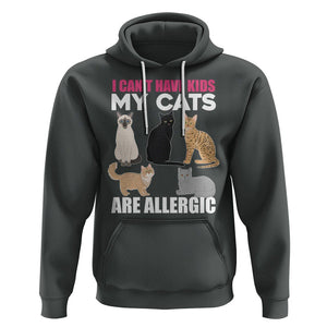 Cat Lover Hoodie I Can't Have Kids My Cats Is Allergic TS02 Dark Heather Printyourwear