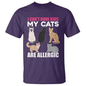 Cat Lover T Shirt I Can't Have Kids My Cats Is Allergic TS02 Purple Printyourwear