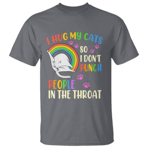 Cat Lover T Shirt I Hug My Cat So I Don't Punch People In The Throat TS09 Charcoal Printyourwear