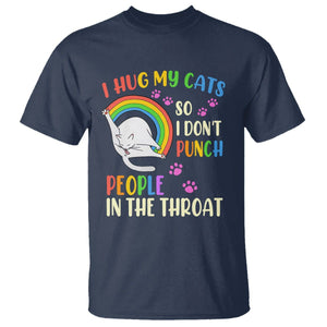 Cat Lover T Shirt I Hug My Cat So I Don't Punch People In The Throat TS09 Navy Printyourwear