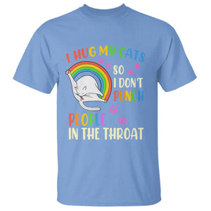 Cat Lover T Shirt I Hug My Cat So I Don't Punch People In The Throat TS09 Carolina Blue Printyourwear