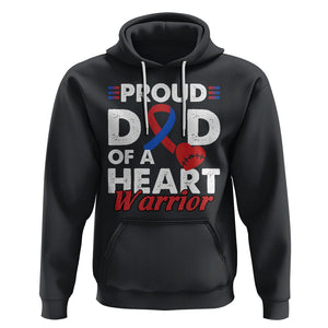 CHD Awareness Hoodie Dad Of A Heart Warrior Congenital Heart Defect Support TS02 Black Printyourwear