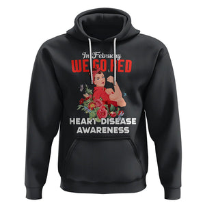 CHD Awareness Hoodie In February We Go Red American Heart Disease Awareness TS02 Black Printyourwear