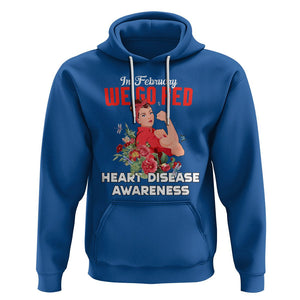 CHD Awareness Hoodie In February We Go Red American Heart Disease Awareness TS02 Royal Blue Printyourwear