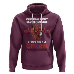 CHD Awareness Hoodie Original Body Rebuilt Engine Runs Like A Charm Heart Surgery TS02 Maroon Printyourwear