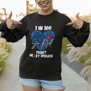 CHD Awareness Sweatshirt 1 in 100 Go Red Fight Heart Disease TS02 Printyourwear