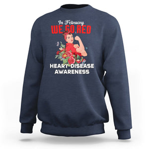 CHD Awareness Sweatshirt In February We Go Red American Heart Disease Awareness TS02 Navy Printyourwear