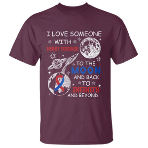 CHD Awareness T Shirt I Love Someone With Heart Disease To The Moon And Back TS02 Maroon Printyourwear