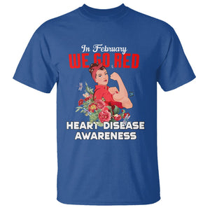 CHD Awareness T Shirt In February We Go Red American Heart Disease Awareness TS02 Royal Blue Printyourwear