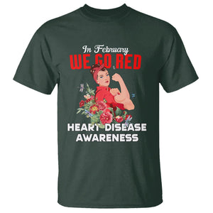 CHD Awareness T Shirt In February We Go Red American Heart Disease Awareness TS02 Dark Forest Green Printyourwear