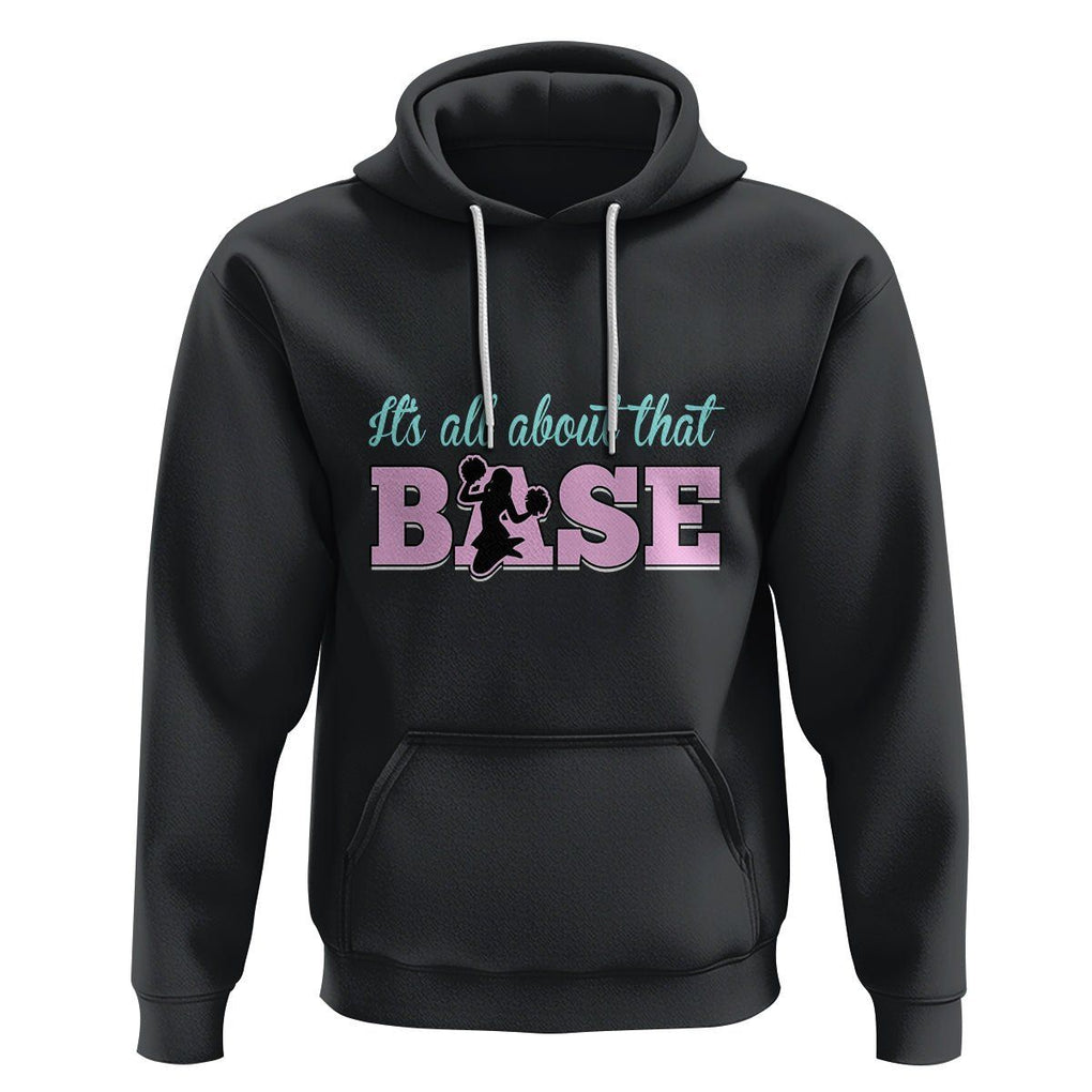 Cheerleading Hoodie All About That Base Cheerleader Cheer Girls TS02 Black Printyourwear