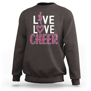 Cheerleading Sweatshirt Live Love Cheer Girl Pink Leopard Cheerleader TS02 Dark Chocolate Printyourwear