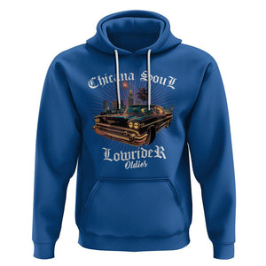 Chicana Soul Lowrider Oldies Mexican Cholo Hoodie TS09 Royal Blue Printyourwear