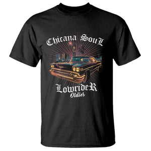 Chicana Soul Lowrider Oldies Mexican Cholo T Shirt TS09 Black Printyourwear