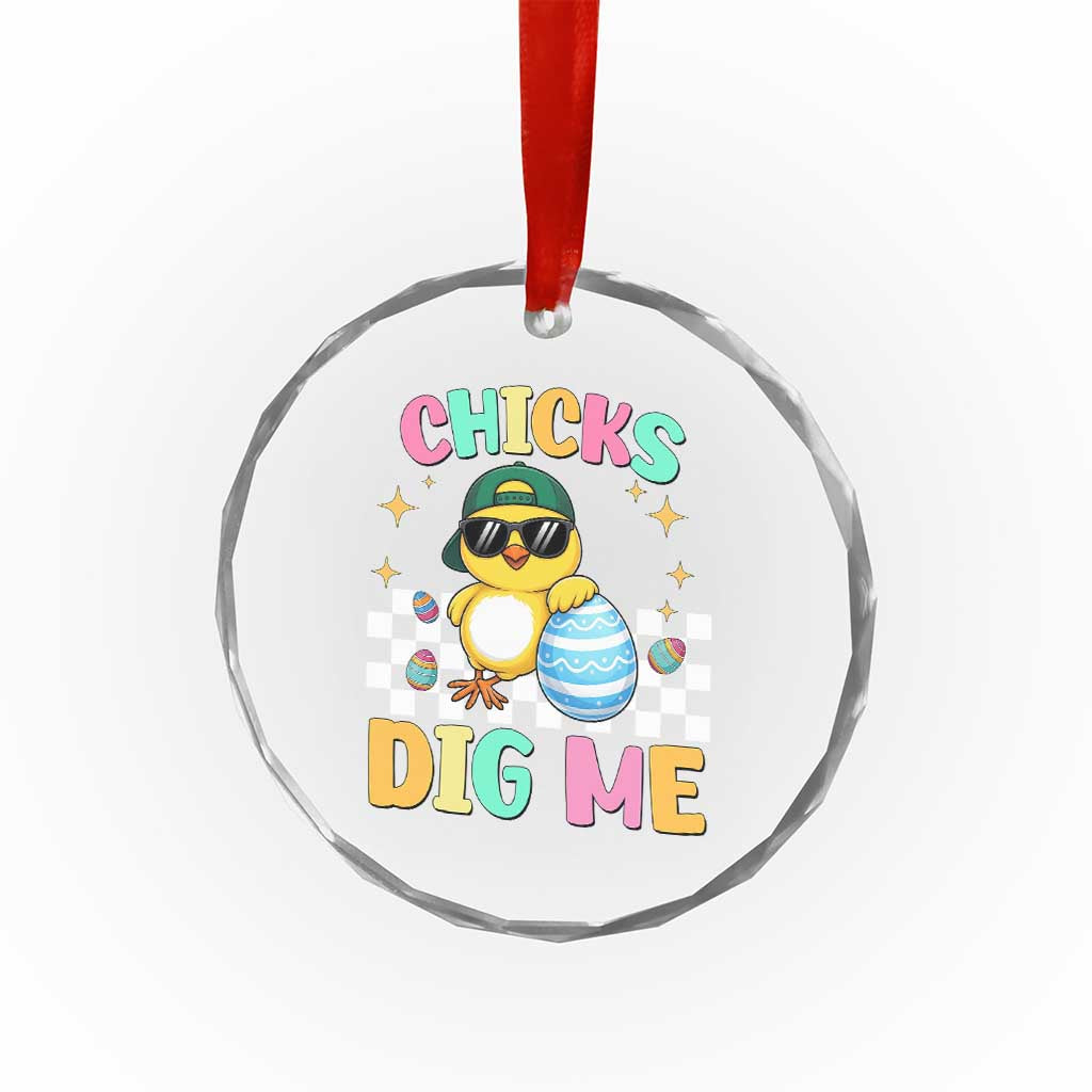 Chicks Dig Me Crystal Glass Ornament Funny Easter Chick TS14 Print Your Wear