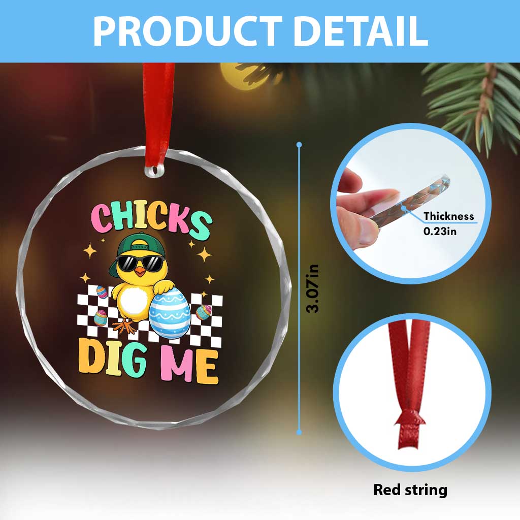 Chicks Dig Me Crystal Glass Ornament Funny Easter Chick TS14 Print Your Wear