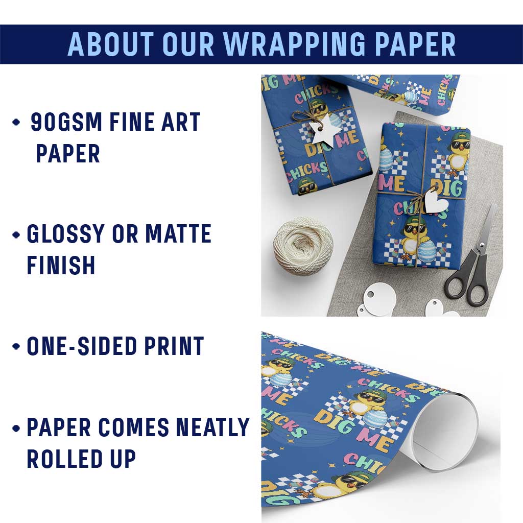 Chicks Dig Me Wrapping Paper Roll Funny Easter Chick TS14 Print Your Wear