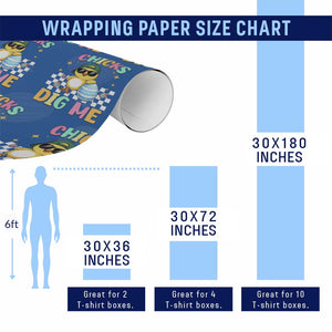 Chicks Dig Me Wrapping Paper Roll Funny Easter Chick TS14 Print Your Wear