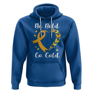 Childhood Cancer Awareness Hoodie Childhood Be Bold Go Gold Heart TS02 Royal Blue Printyourwear