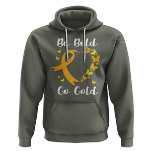 Childhood Cancer Awareness Hoodie Childhood Be Bold Go Gold Heart TS02 Military Green Printyourwear