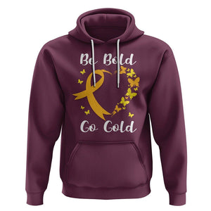 Childhood Cancer Awareness Hoodie Childhood Be Bold Go Gold Heart TS02 Maroon Printyourwear