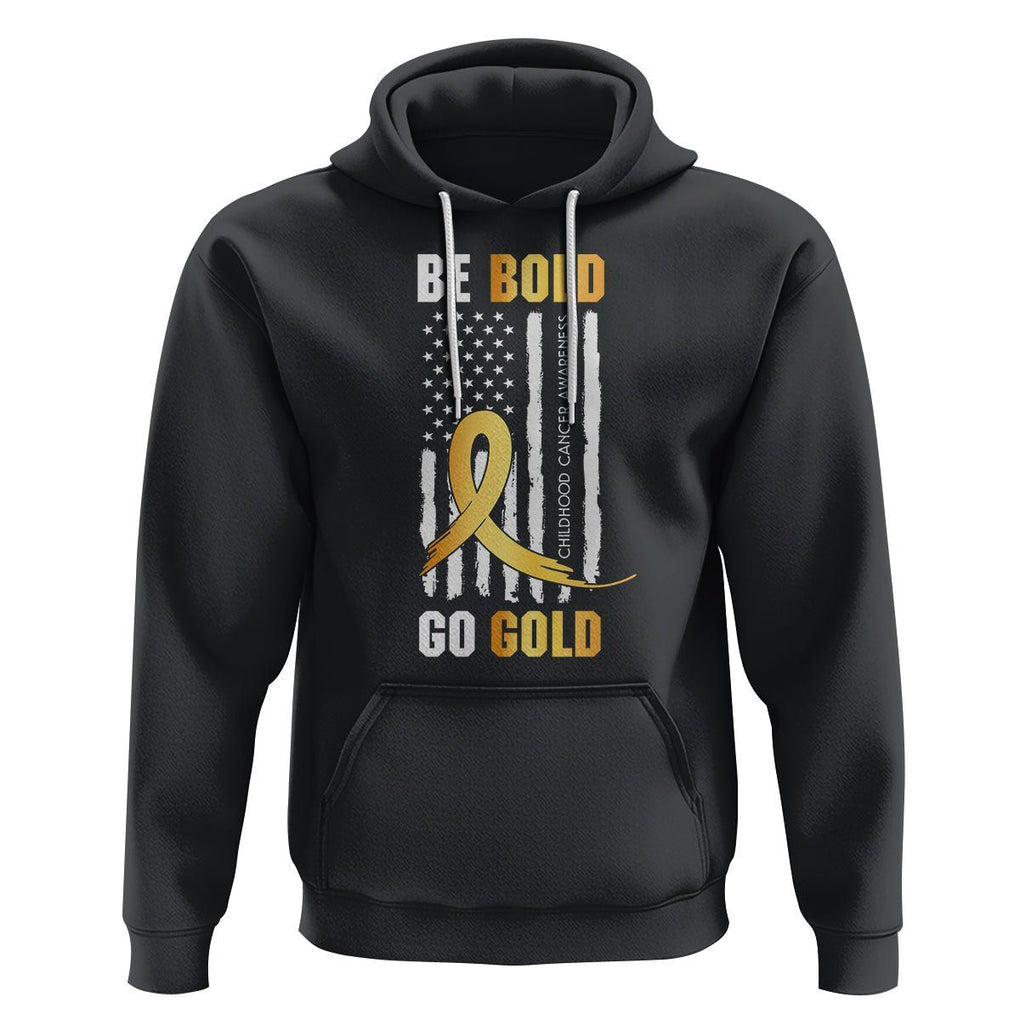 Childhood Cancer Awareness Hoodie Childhood Be Bold Go Gold US Flag TS02 Black Printyourwear