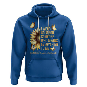 Childhood Cancer Awareness Hoodie I Wear Gold For Someone Means Everything TS02 Royal Blue Printyourwear