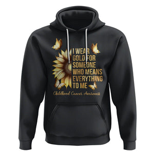 Childhood Cancer Awareness Hoodie I Wear Gold For Someone Means Everything TS02 Black Printyourwear