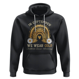 Childhood Cancer Awareness Hoodie In September We Wear Gold Rainbow TS02 Black Printyourwear