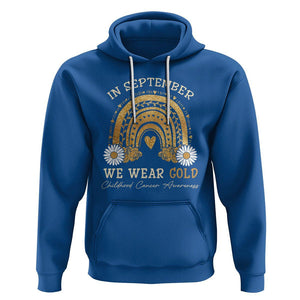 Childhood Cancer Awareness Hoodie In September We Wear Gold Rainbow TS02 Royal Blue Printyourwear