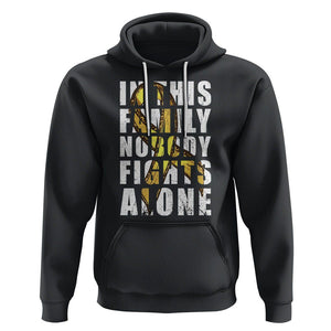 Childhood Cancer Awareness Hoodie In This Family Nobody Fights Alone Gold Ribbon Support Squad TS02 Black Printyourwear