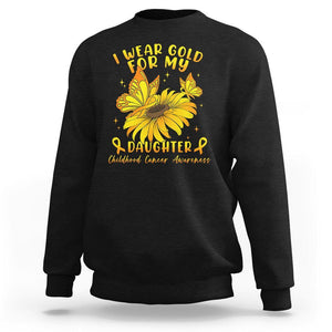 Childhood Cancer Awareness Sweatshirt I Wear Gold For My Daughter TS02 Black Printyourwear