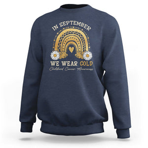 Childhood Cancer Awareness Sweatshirt In September We Wear Gold Rainbow TS02 Navy Printyourwear