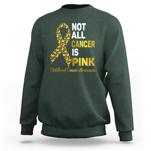 Childhood Cancer Awareness Sweatshirt Not All Cancer Is Pink Gold Ribbon Support TS02 Dark Forest Green Printyourwear