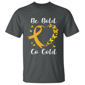 Childhood Cancer Awareness T Shirt Childhood Be Bold Go Gold Heart TS02 Dark Heather Printyourwear