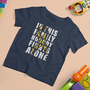 Childhood Cancer Awareness T Shirt For Kid In This Family Nobody Fights Alone Gold Ribbon Support Squad TS02 Navy Print Your Wear