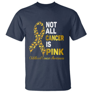 Childhood Cancer Awareness T Shirt Not All Cancer Is Pink Gold Ribbon Support TS02 Navy Printyourwear