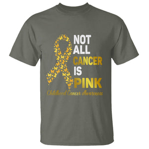 Childhood Cancer Awareness T Shirt Not All Cancer Is Pink Gold Ribbon Support TS02 Military Green Printyourwear