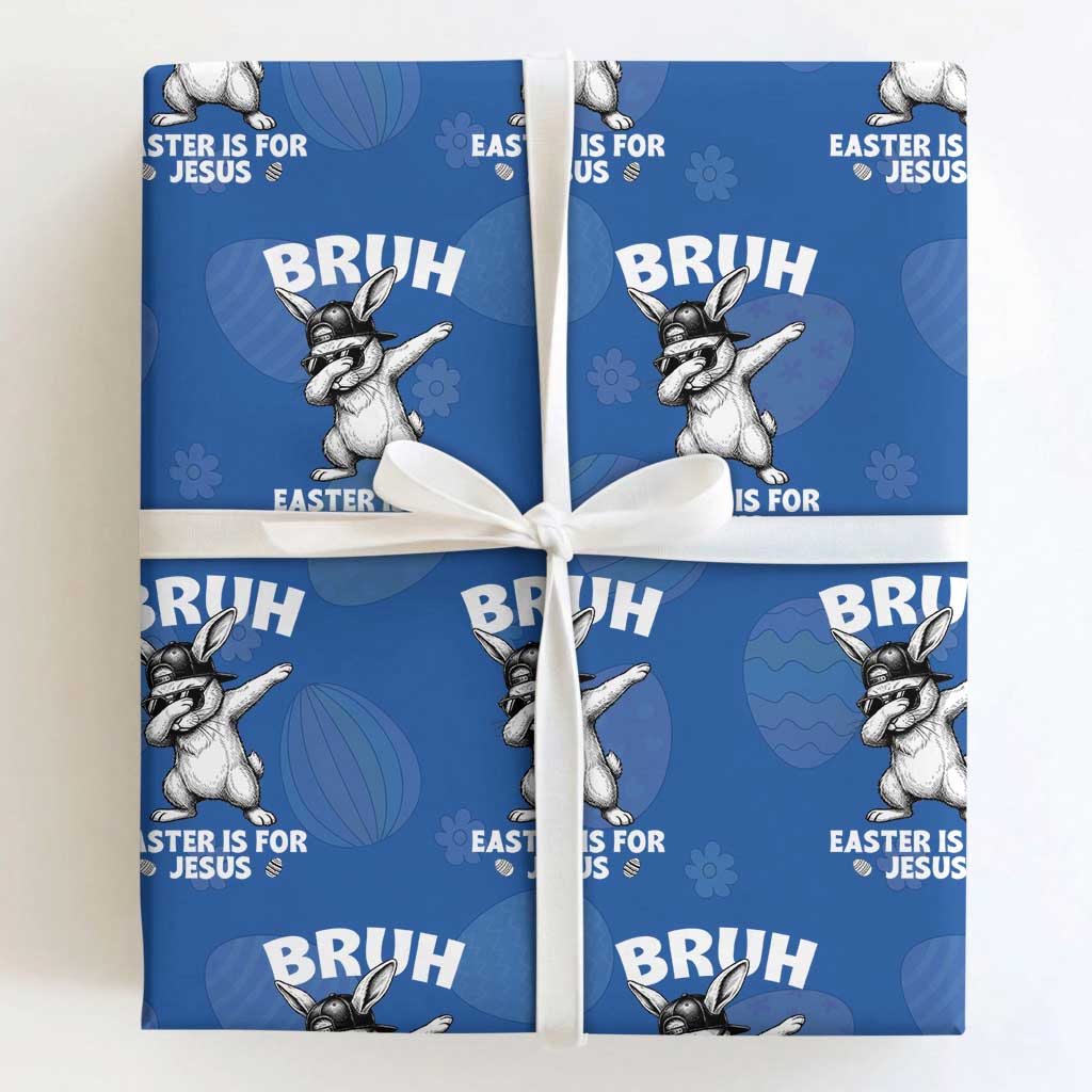 Christian Easter Bunny Wrapping Paper Roll Bruh Easter Is For Jesus TS14 Royal Blue Print Your Wear