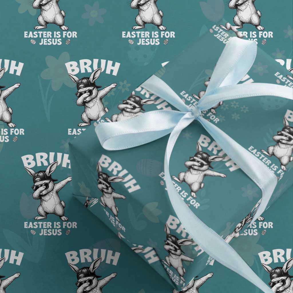 Christian Easter Bunny Wrapping Paper Roll Bruh Easter Is For Jesus TS14 Teal Print Your Wear