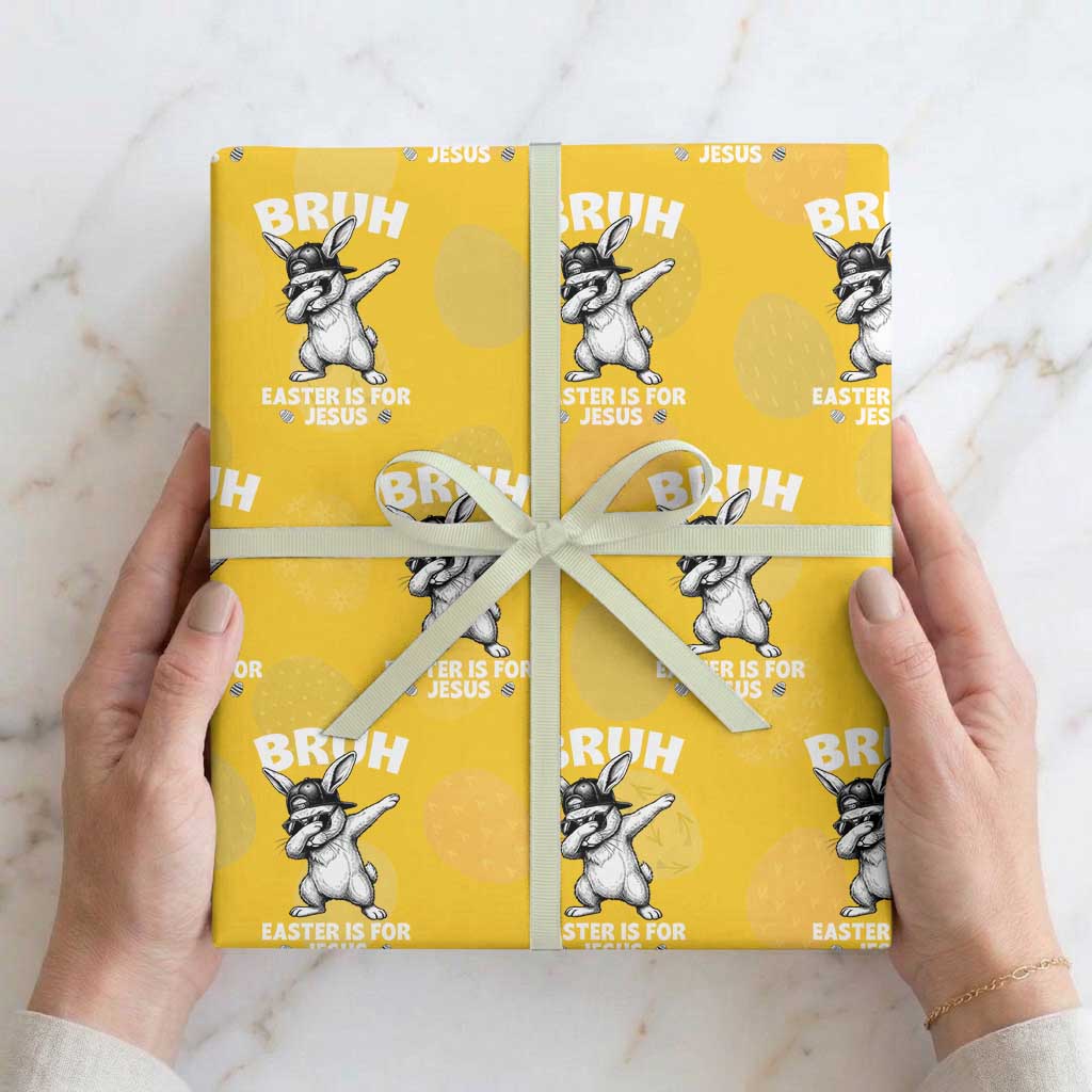 Christian Easter Bunny Wrapping Paper Roll Bruh Easter Is For Jesus TS14 Yellow Print Your Wear