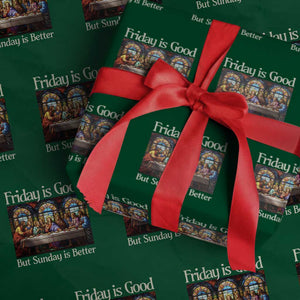 Christian Easter Wrapping Paper Roll Friday is Good Sunday is Better TS14 Green Print Your Wear