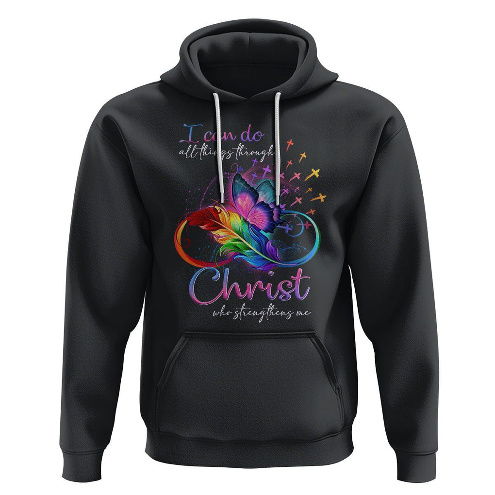 Christian Faith Hoodie I Can Do All Things Through Christ Who Strengthers Me TS09 Black Printyourwear