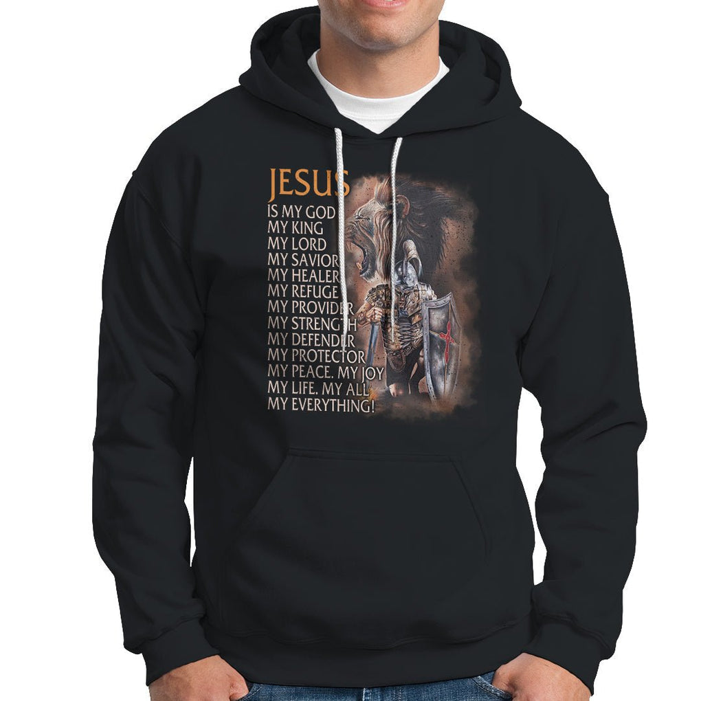 Christian Faith Hoodie Jesus Is My God My Life My Everything TS02 Black Printyourwear