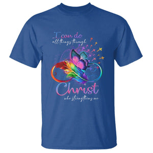 Christian Faith T Shirt I Can Do All Things Through Christ Who Strengthers Me TS09 Royal Blue Printyourwear